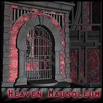 Heavenly: <BR>for the Mausoleum
